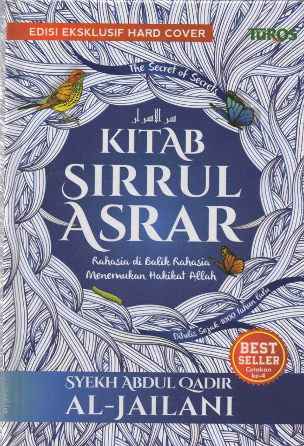 Kitab Sirrul Asrar - Rahasia Di Balik Rahasia Menemukan Hakikat Allah