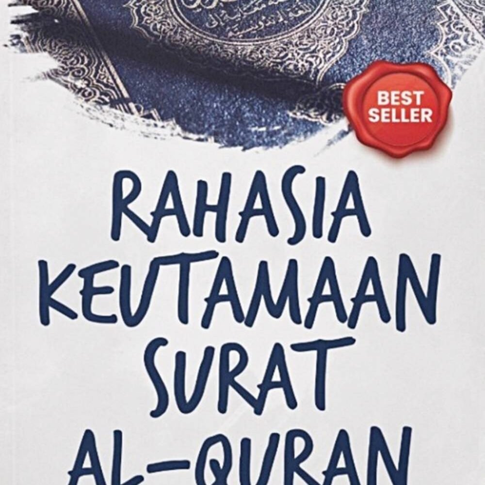 Rahasia Keutamaan Surat Al-Quran
