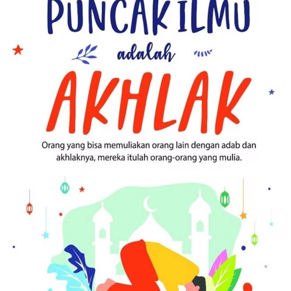 _Image_ Puncak Ilmu Adalah Akhlak