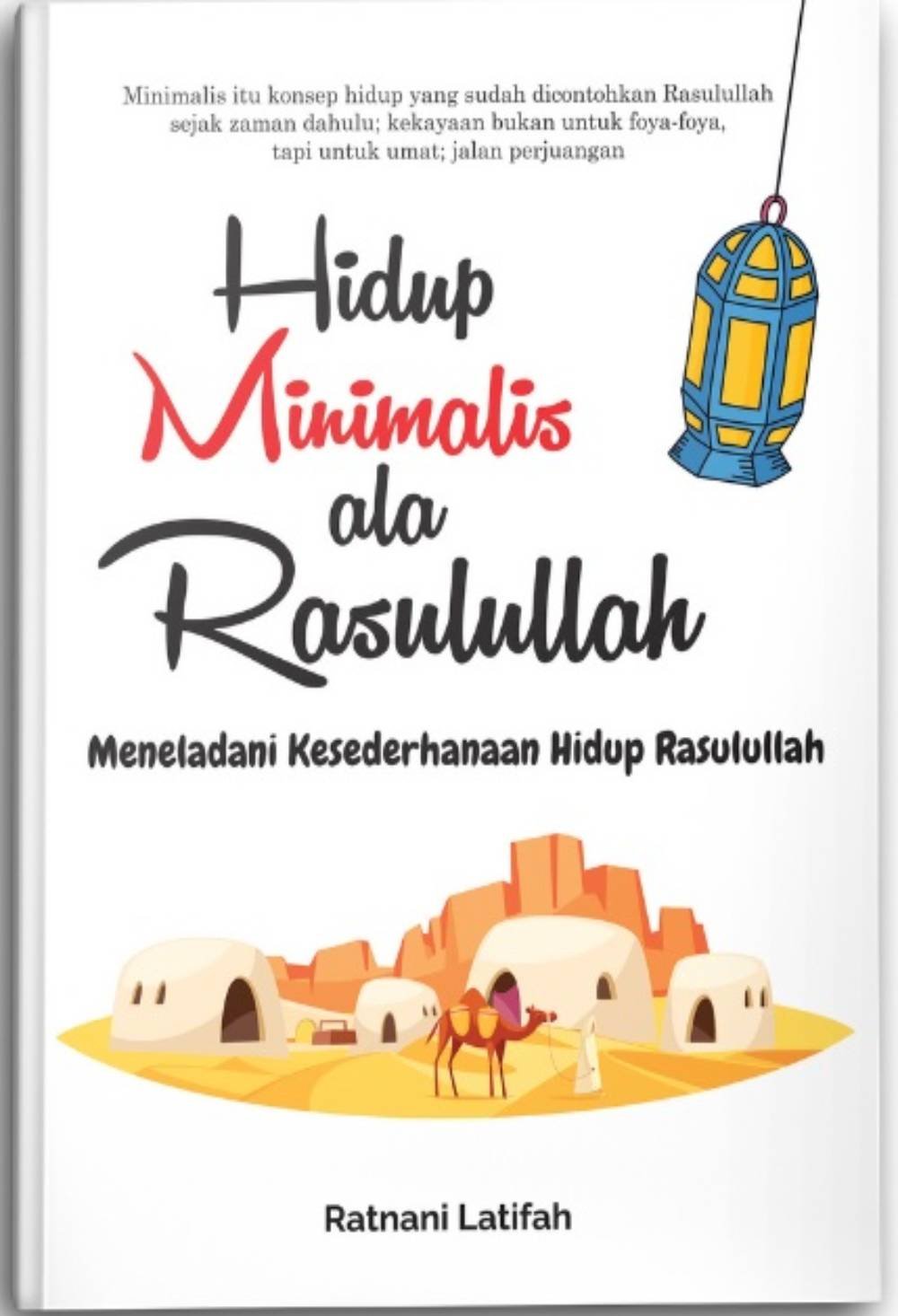 Hidup Minimalis Ala Rasulullah