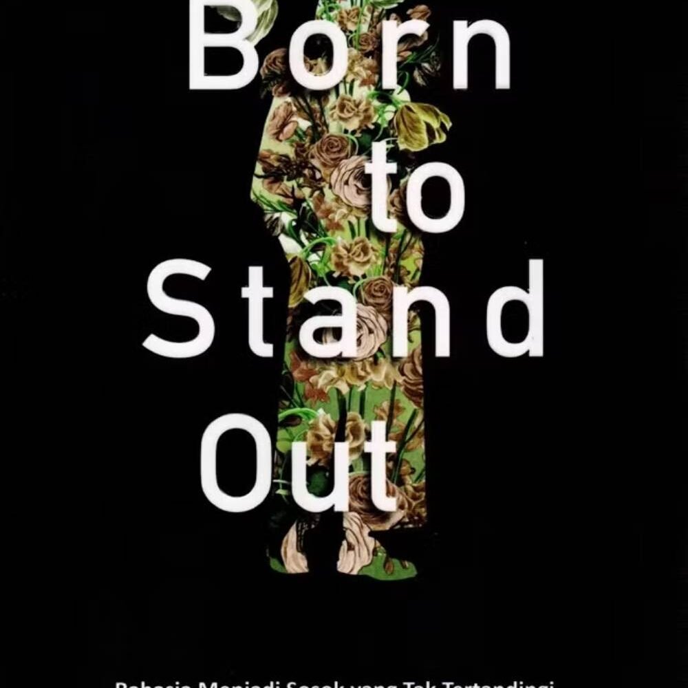 _Image_ Born To Stand Out Rahasia Menjadi Sosok yang Tak Tertandingi