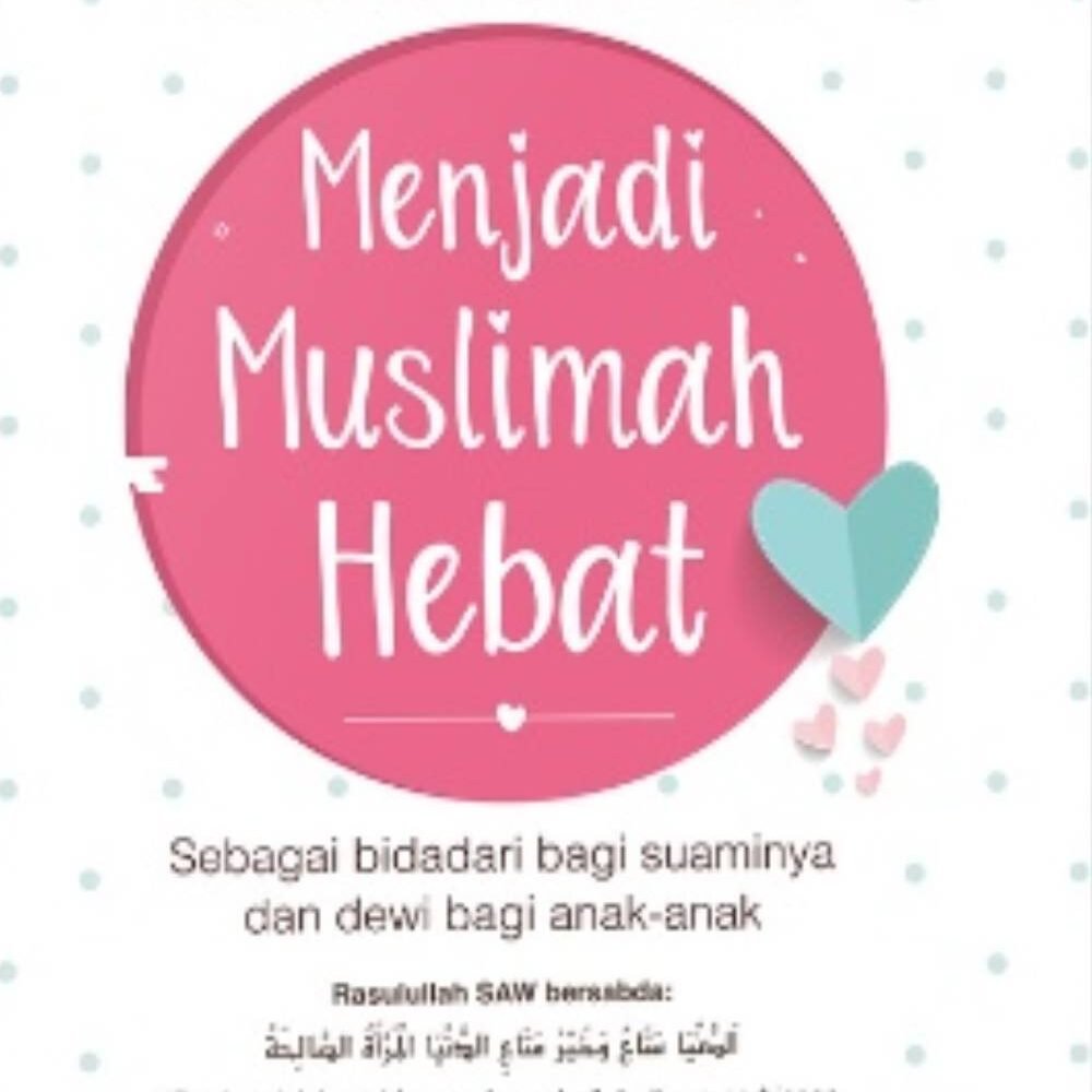 _Image_ Menjadi Muslimah Hebat Sebagai Bidadari Bagi Suaminya Dan Dewi Bagi Anak Anak