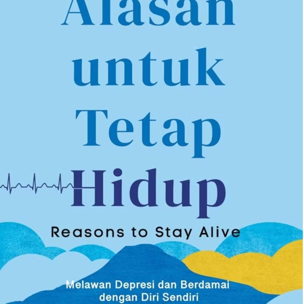 _Image_ Alasan Untuk Tetap Hidup