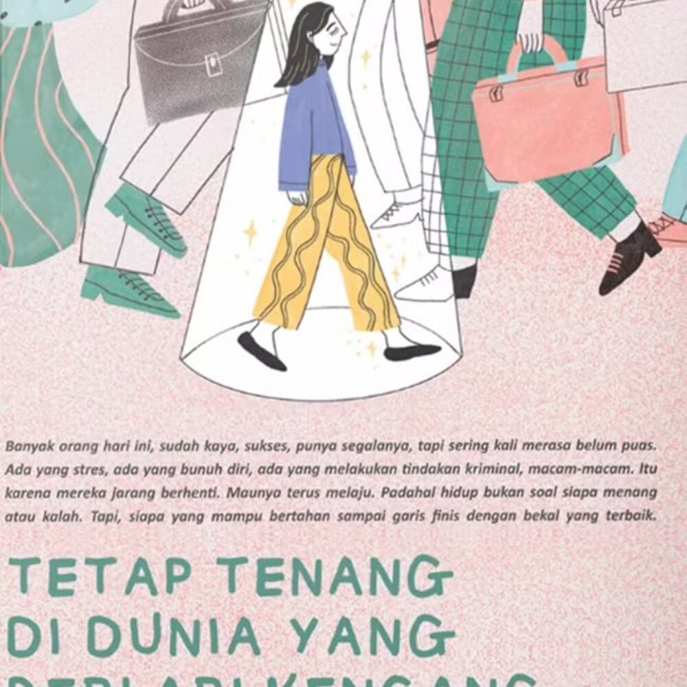 _Image_ Tetap Hidup Tenang dan Waras di Dunia yang Berlari Kencang