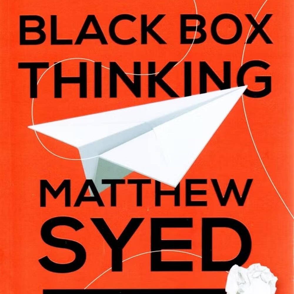 Black Box Thinking