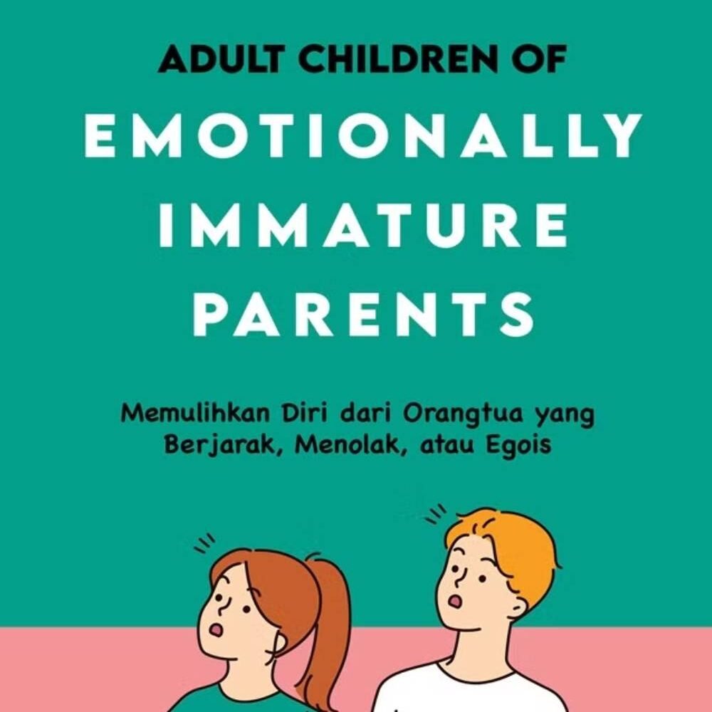 Emotionally Immature Parents