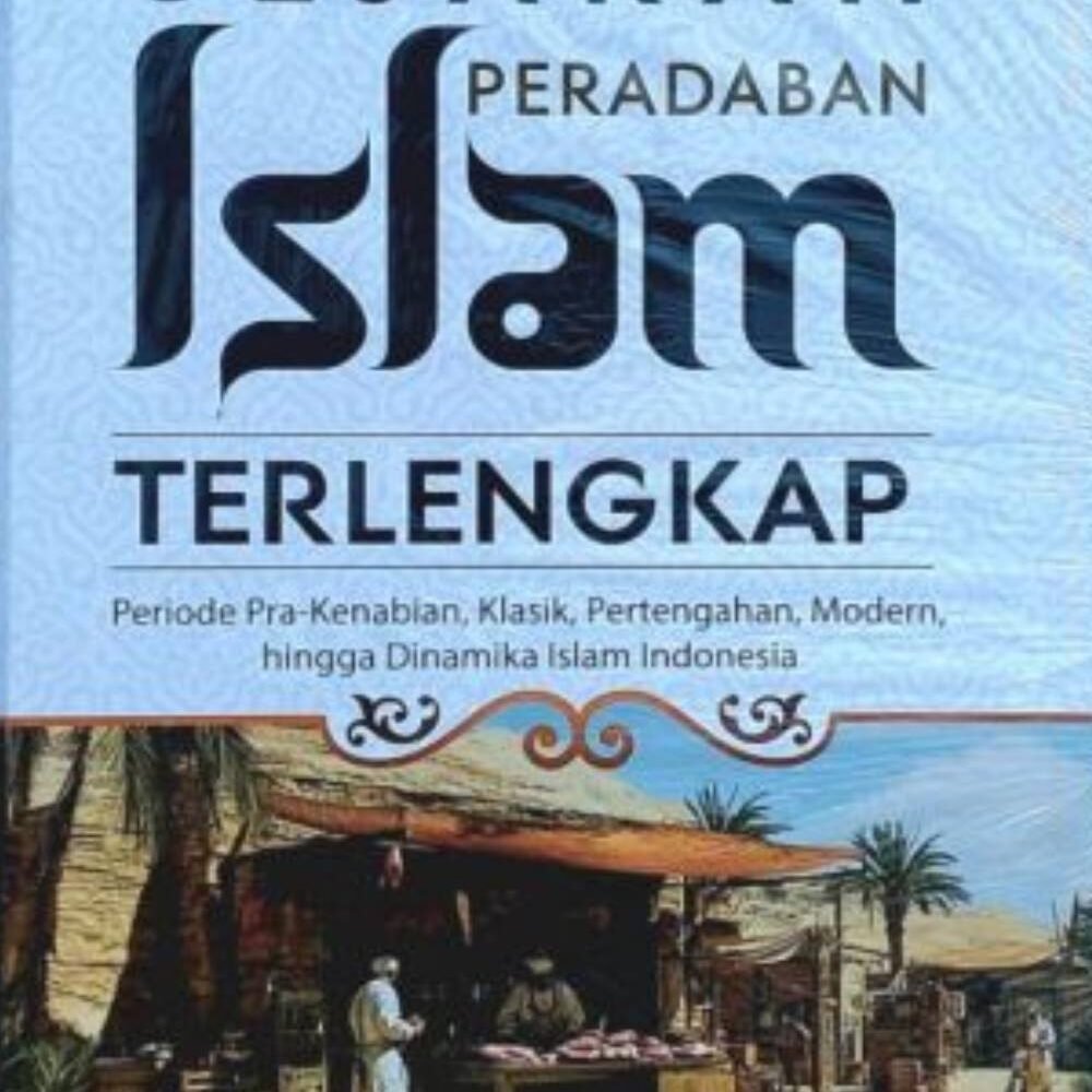 Babon Sejarah Peradaban Islam Terlengkap