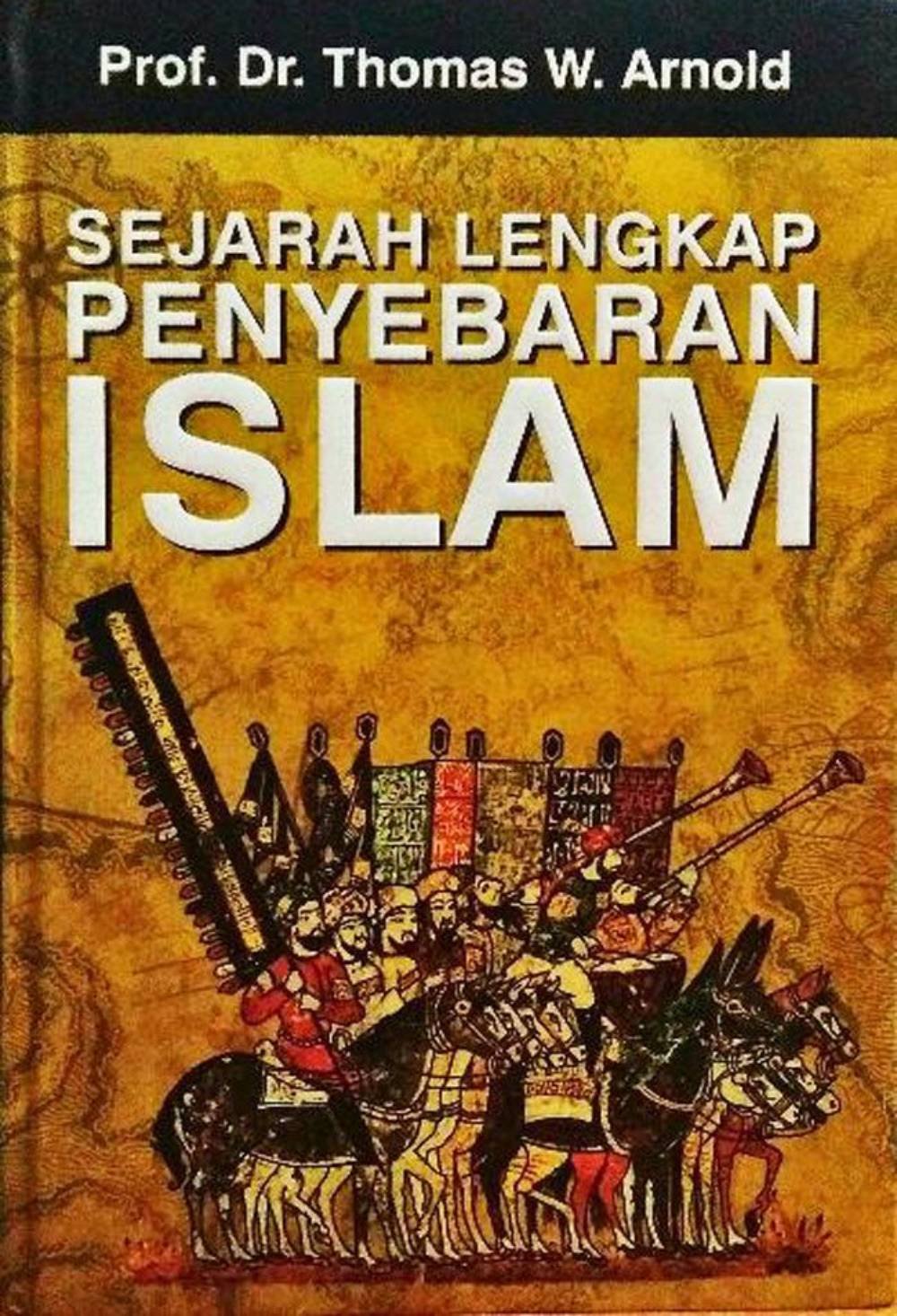 Sejarah Lengkap Penyebaran Islam di Dunia