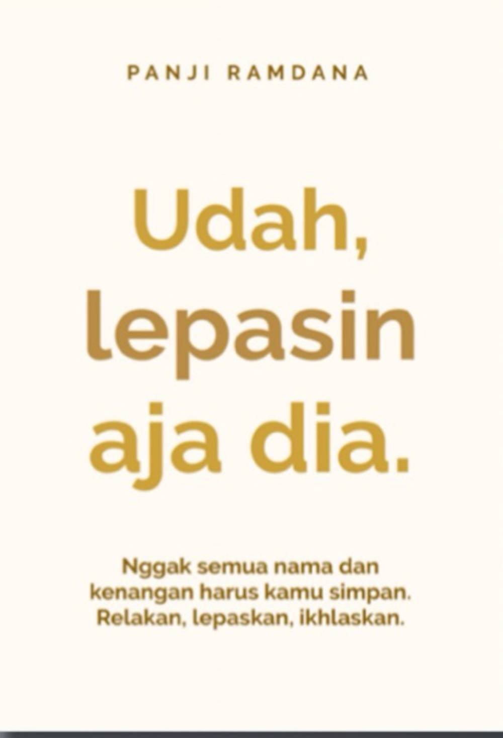 Udah Lepasin Aja Dia