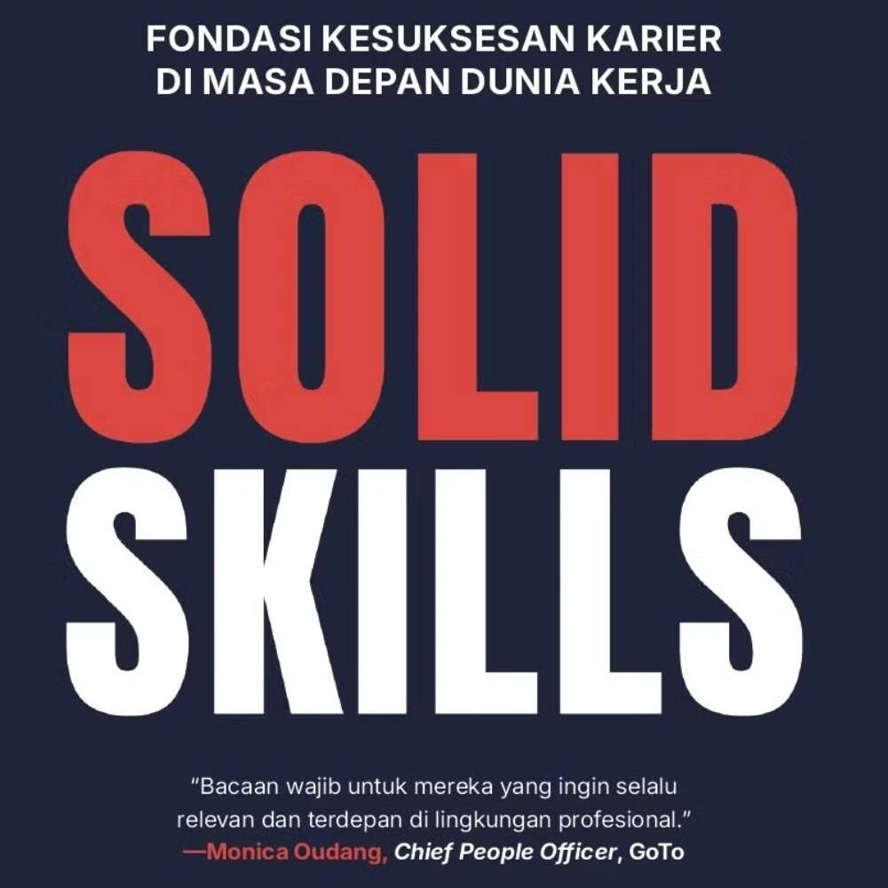 Solid Skills: Fondasi Kesuksesan Karier di Masa Depan Dunia Kerja