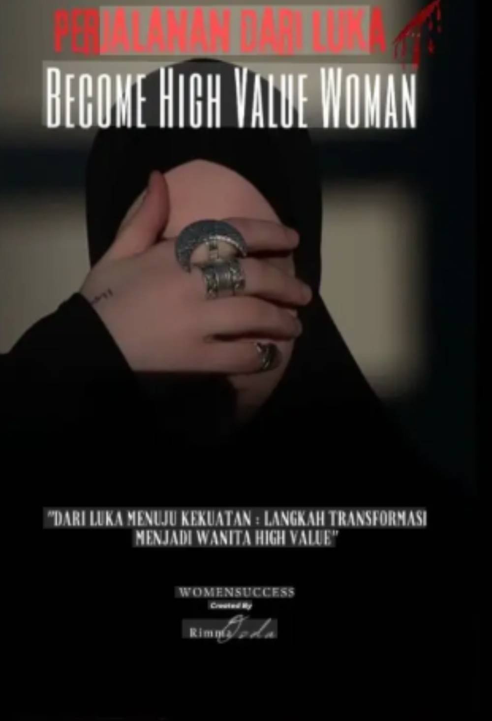 Perjalanan Dari Luka Become High Value Woman