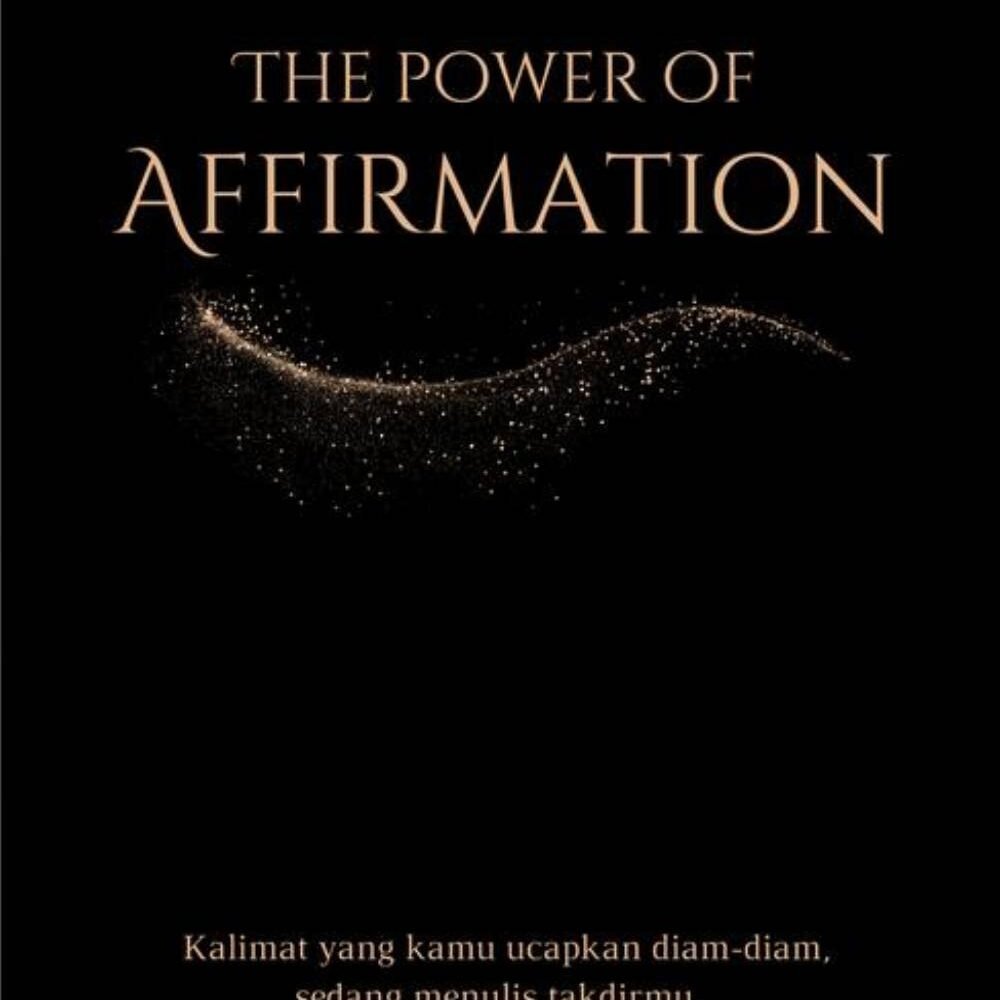 The Power Of Affirmation