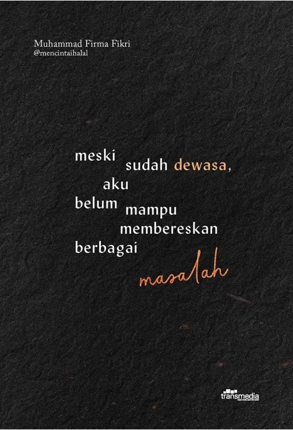 _Image_ Meski Sudah Dewasa Aku Belum Mampu Mmbereskn Brbagai Masalah