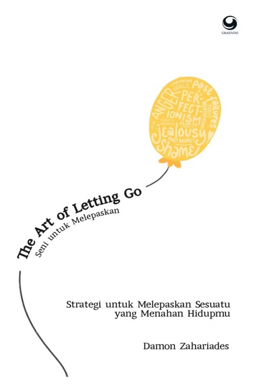 The Art of Letting Go: Seni untuk Melepaskan