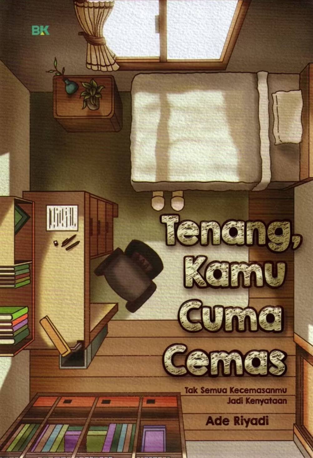 Tenang, Kamu Cuma Cemas