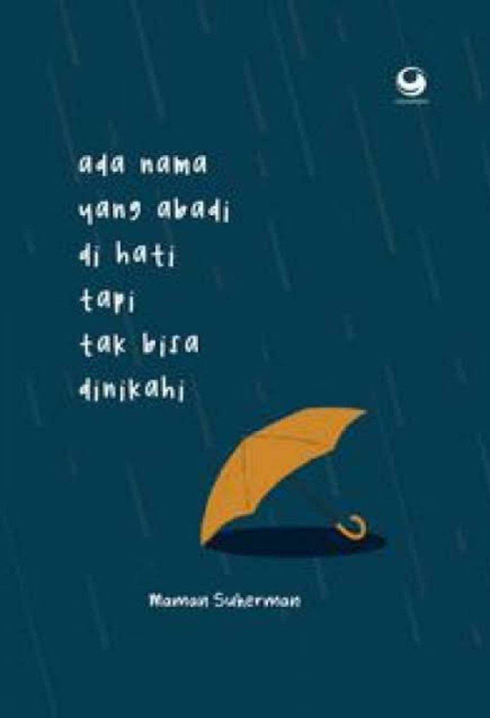 Ada Nama Yang Abadi Dihati Tapi Tak Bisa Dinikahi