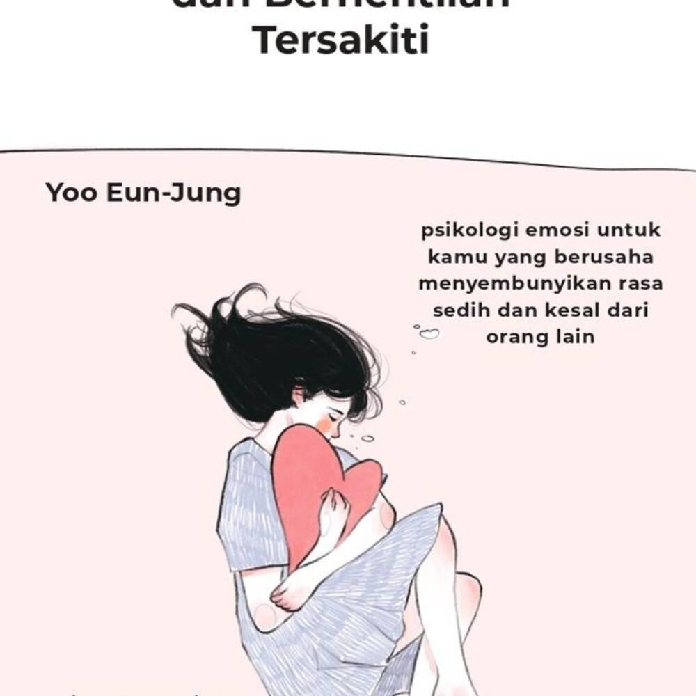 Hargai Diri Sendiri dan Berhentilah Tersakiti