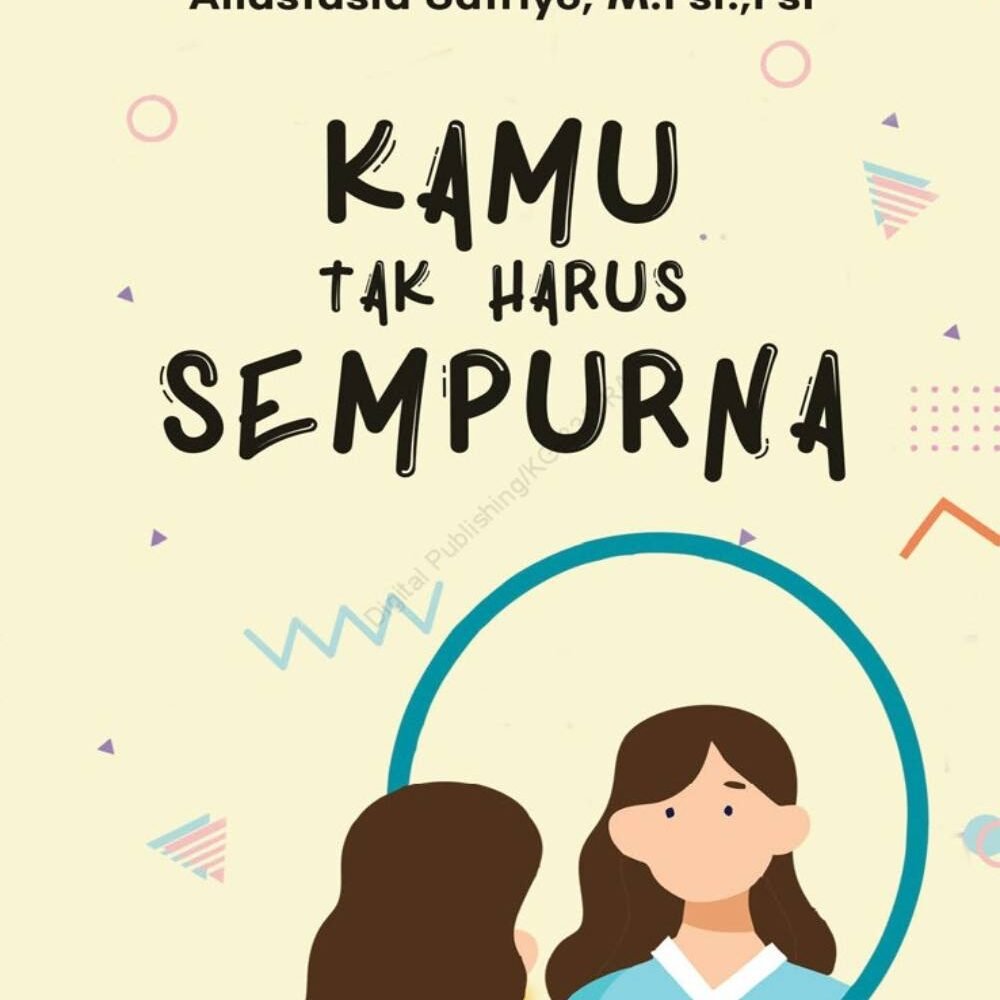Kamu Tak Harus Sempurna