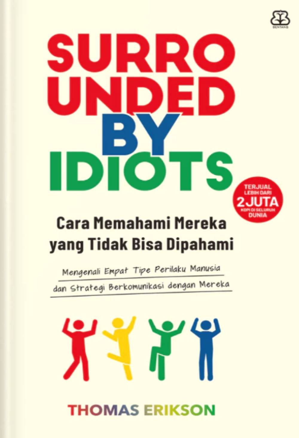 Surrounded By Idiots