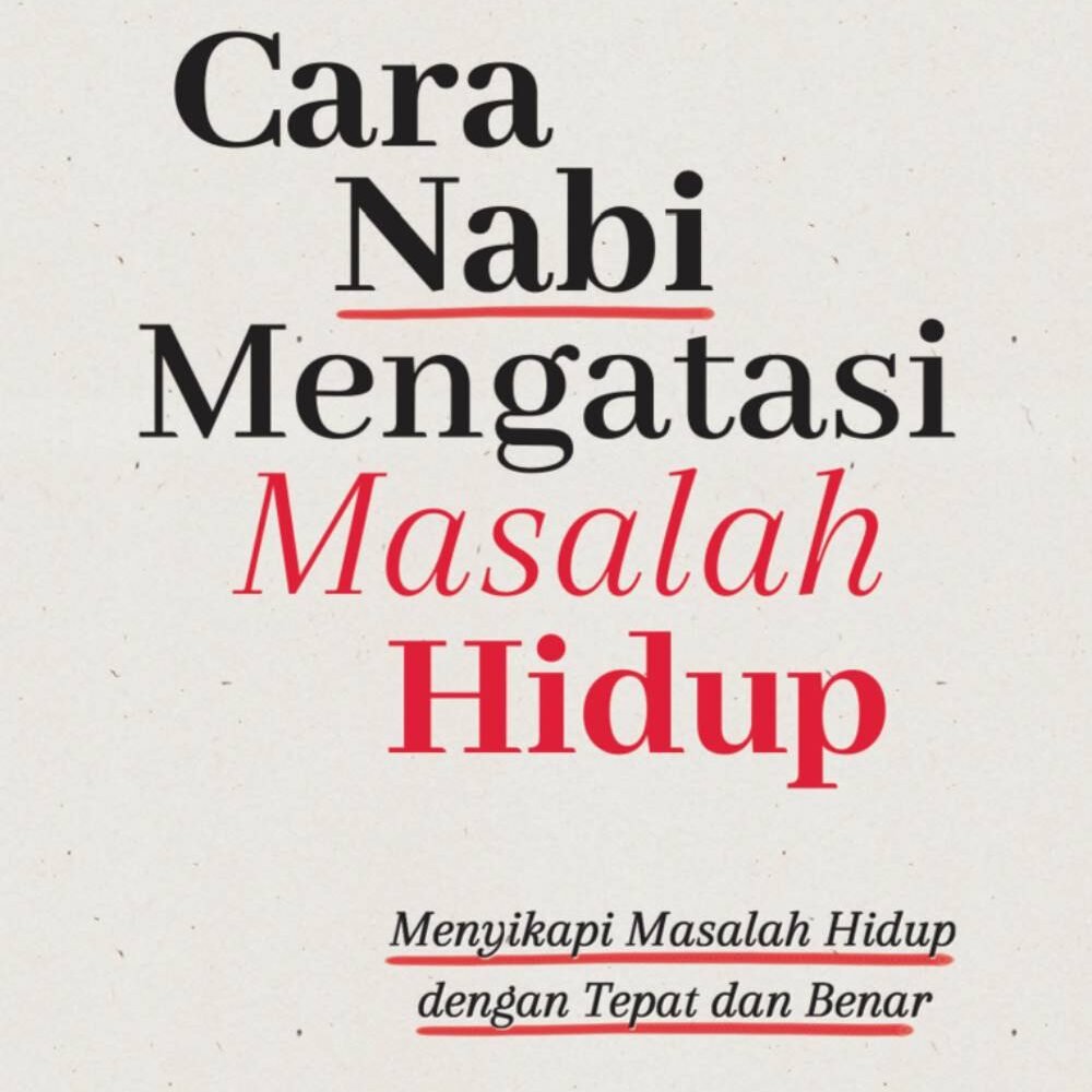 Cara Nabi Mengatasi Masalah Hidup