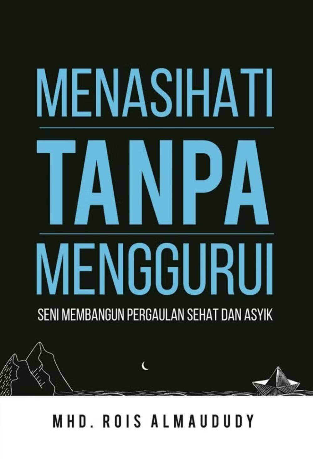 Menasehati Tanpa Menggurui