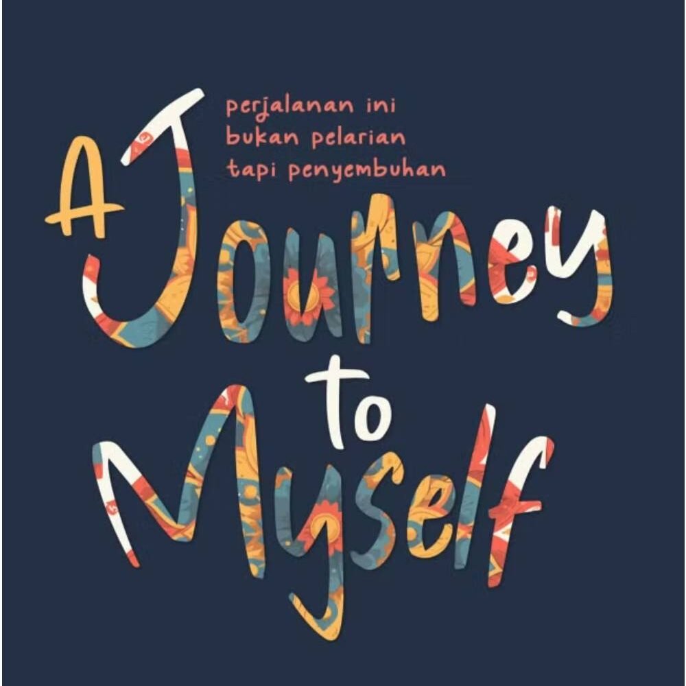 A Journey To Myself