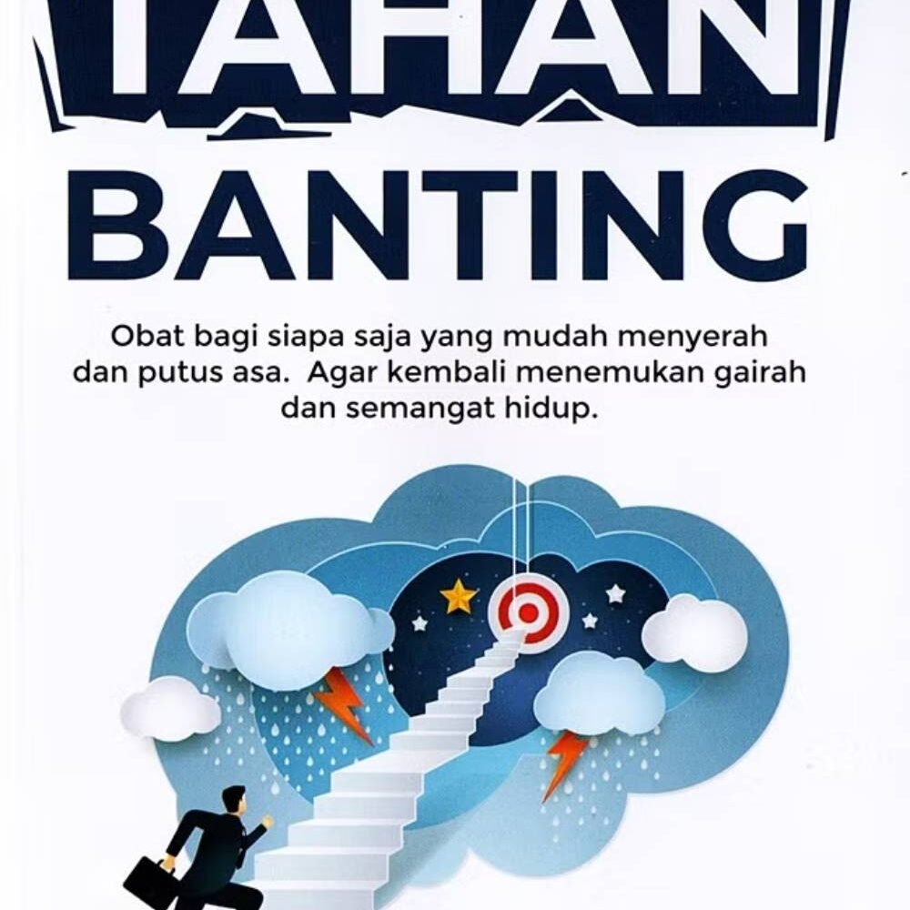 Menjadi Pribadi Tahan Banting