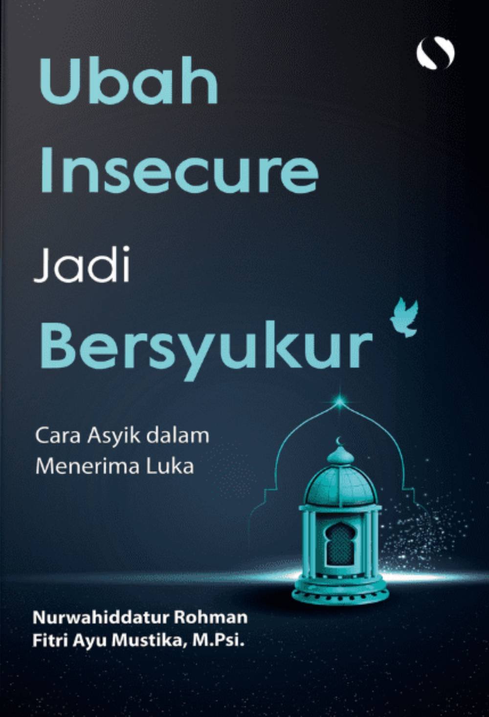 Ubah Insecure Jadi Bersyukur