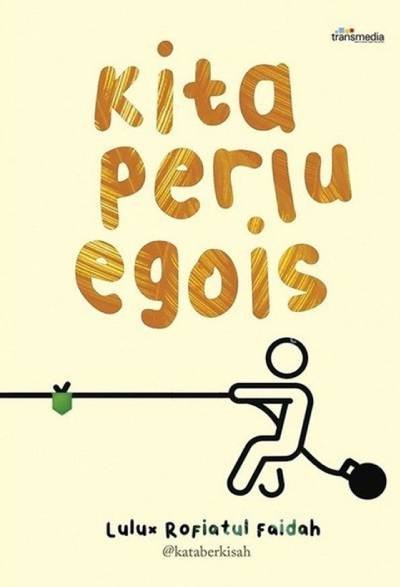 Kita Perlu Egois