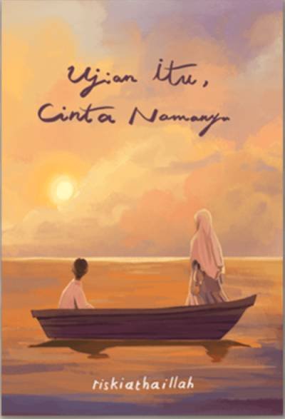 Ujian Itu Cinta Namanya