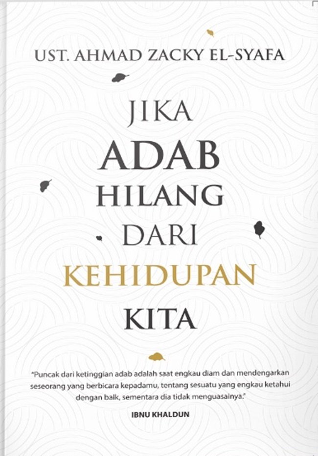 Jika Adab Hilang Dari Kehidupan Kita