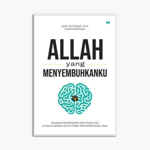 Allah yang Menyembuhkanku
