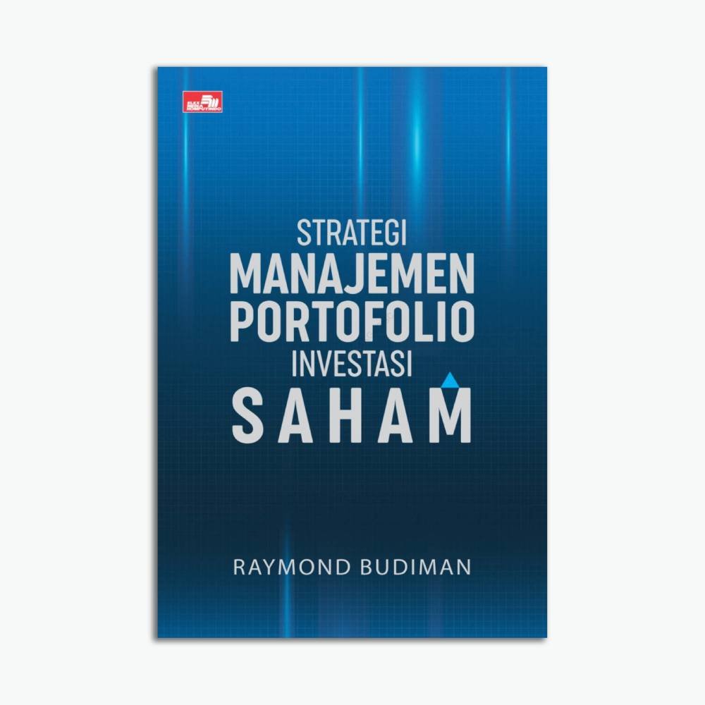 Strategi Manajemen Portofolio Investasi Saham