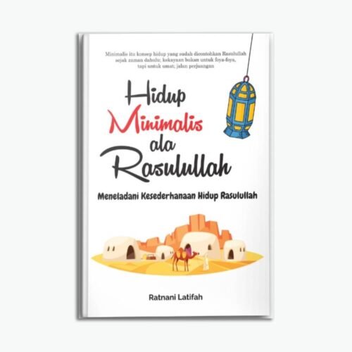 Hidup Minimalis Ala Rasulullah