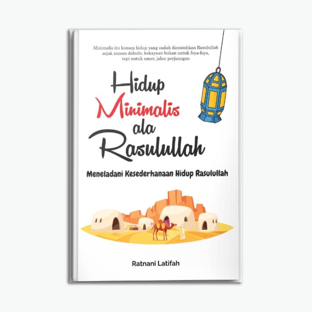 Hidup Minimalis Ala Rasulullah