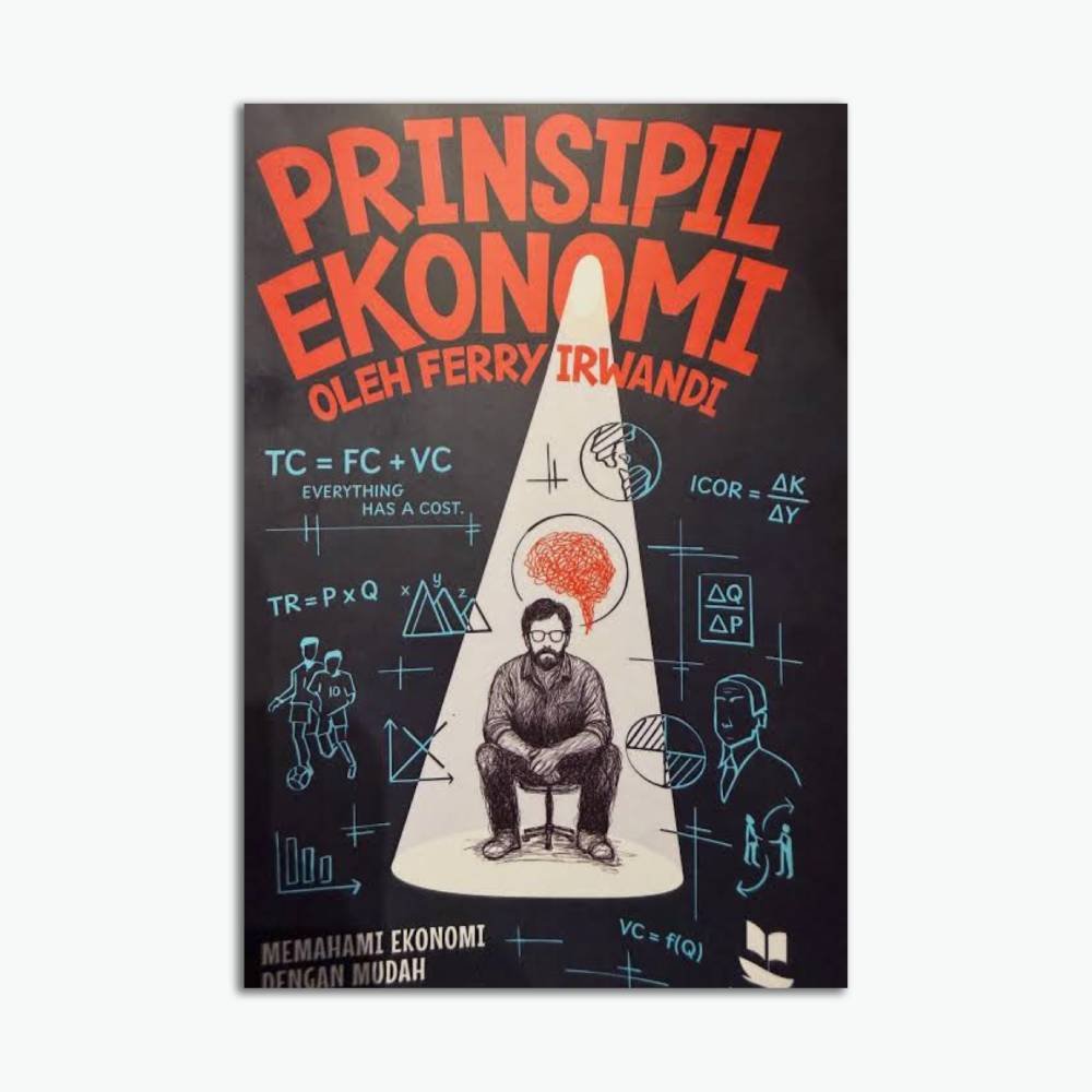Prinsipil Ekonomi : Memahami Ekonomi dengan Mudah Paket 1