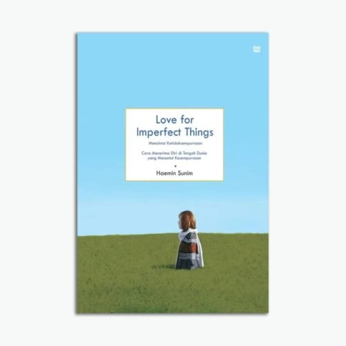 Love for Imperfect Things