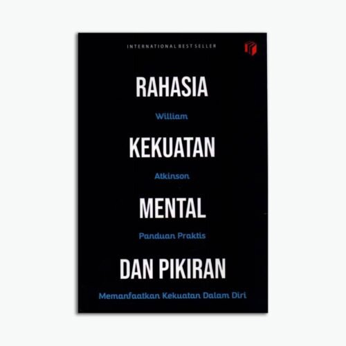 Rahasia Kekuatan Mental Dan Pikiran