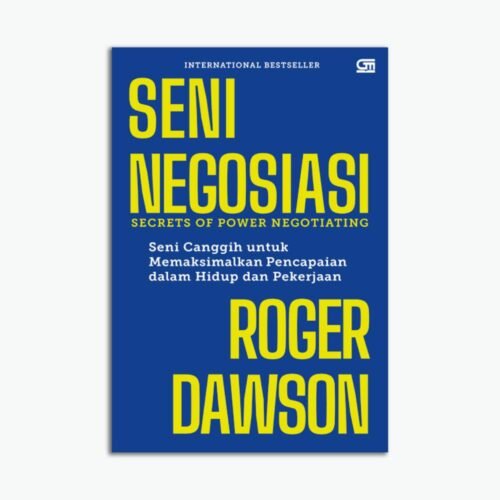 Seni Negosiasi: Secret Of Power Negotiating