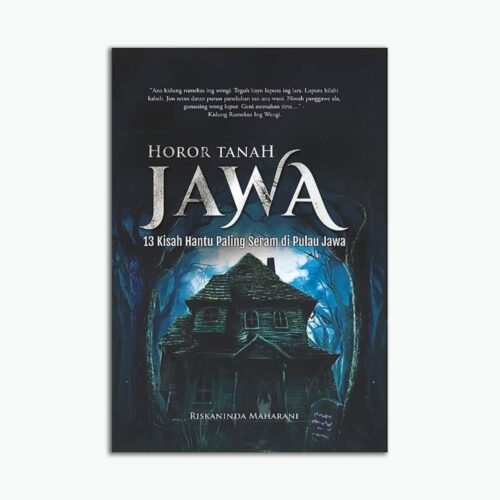 Novel HOROR TANAH JAWA: 13 Kisah Hantu Paling Seram di Pulau Jawa