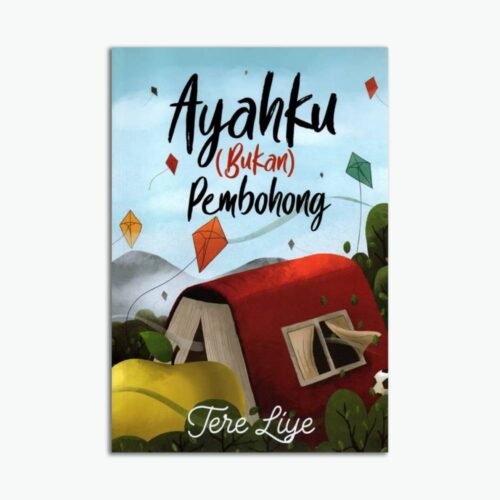 Novel Ayahku (Bukan) Pembohong