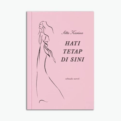 Novel Hati Tetap di Sini