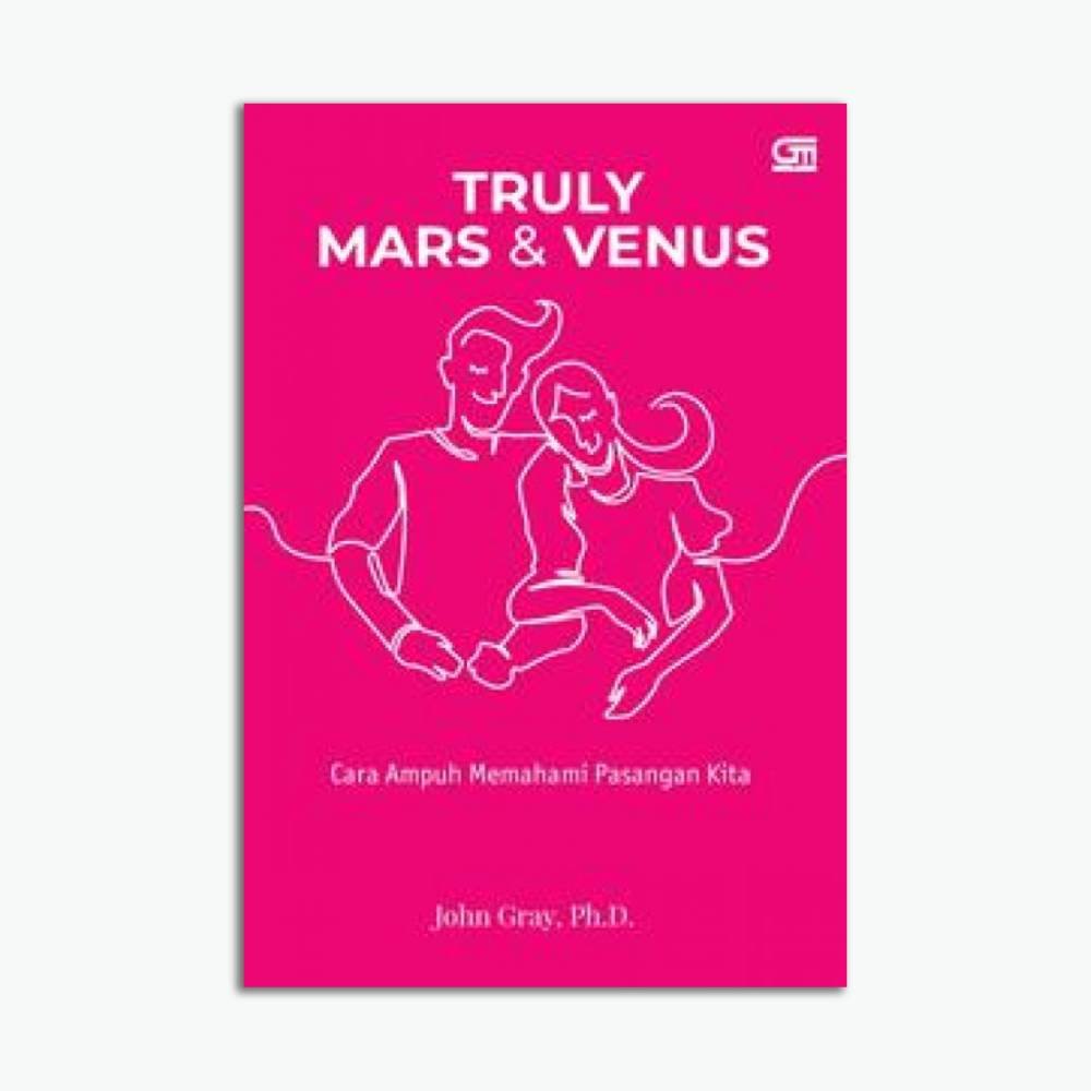 TRULY MARS & VENUS Cara Ampuh Memahami Pasangan Kita