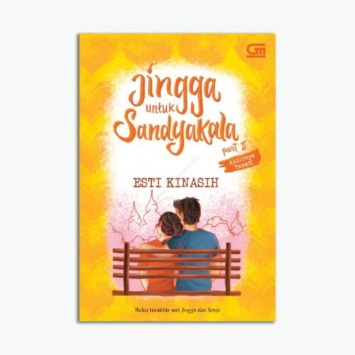 Jingga Untuk Sandyakala part 2