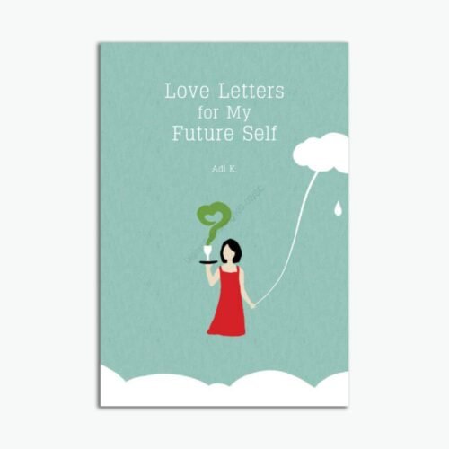 Love Letter For My Future Self