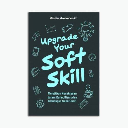 Upgrade Your Soft Skill