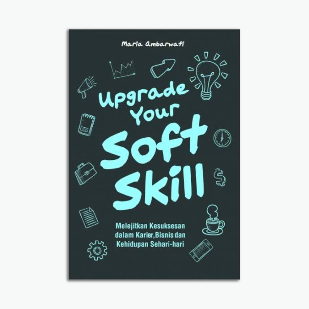 Upgrade Your Soft Skill