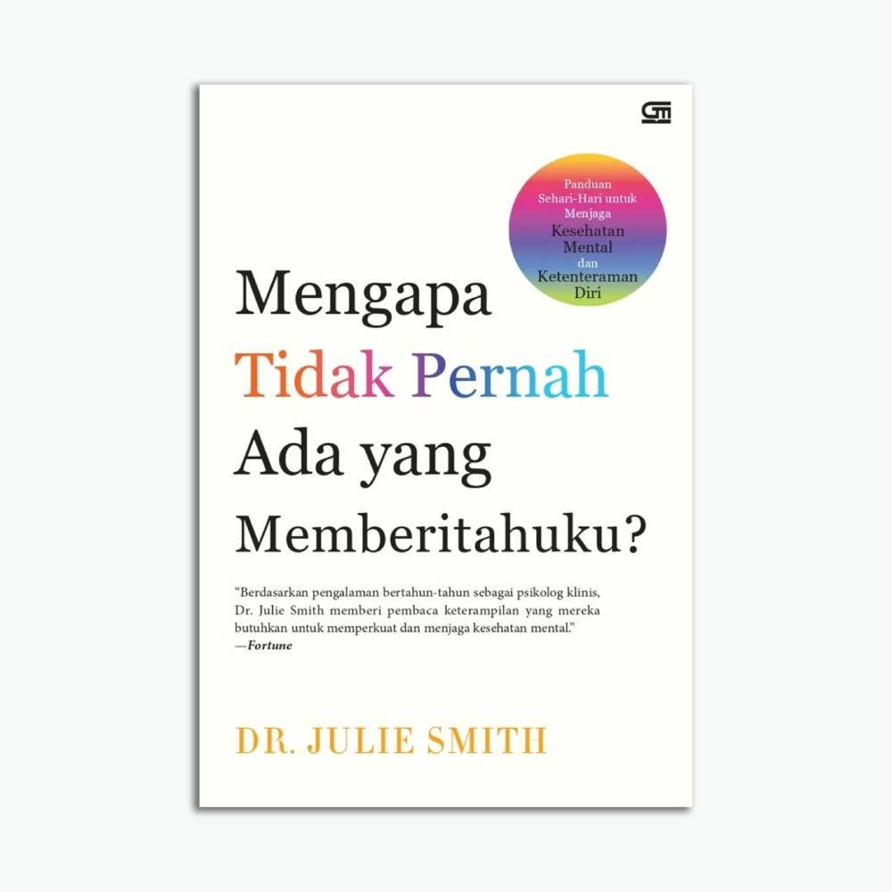 Mengapa Tak Pernah Ada Yang Memberitahuku