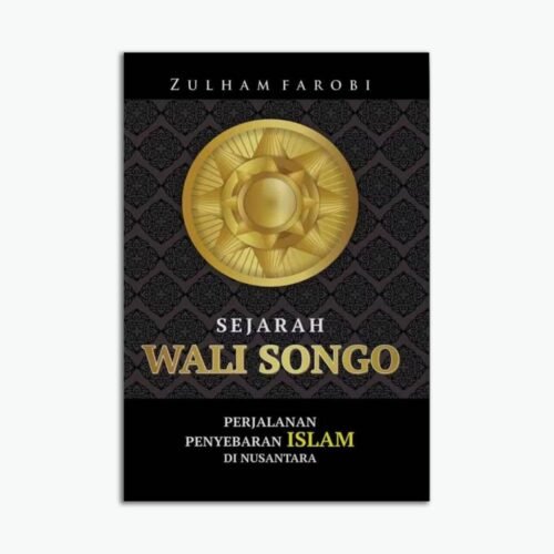 Sejarah Wali Songo: Perjalanan Penyebaran Islam Di Nusantara