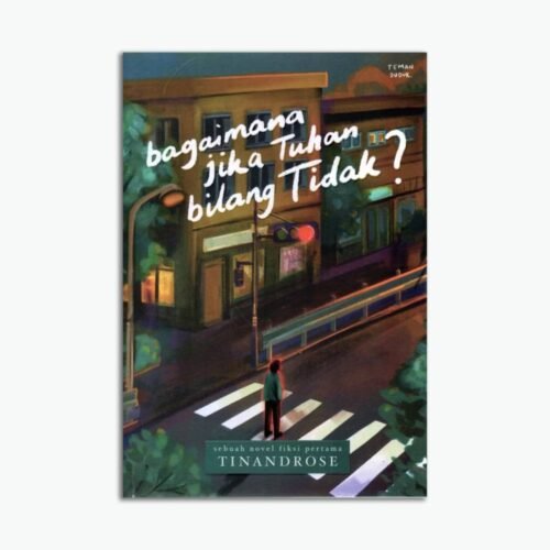 Bagaimana Jika Tuhan Bilang Tidak ?